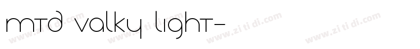 MTD Valky Light字体转换